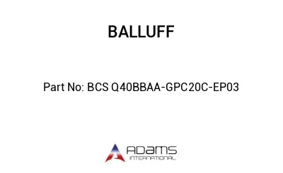 BCS Q40BBAA-GPC20C-EP03									