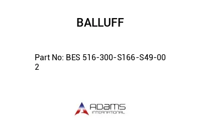 BES 516-300-S166-S49-00	2								