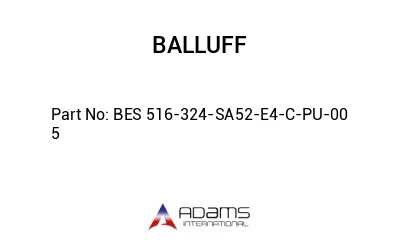 BES 516-324-SA52-E4-C-PU-00	5								