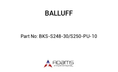 BKS-S248-30/S250-PU-10									