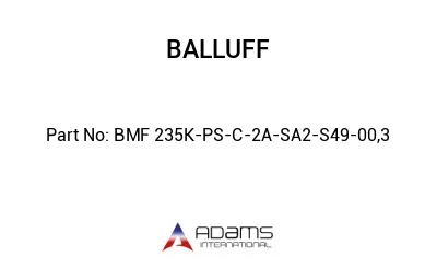 BMF 235K-PS-C-2A-SA2-S49-00,3