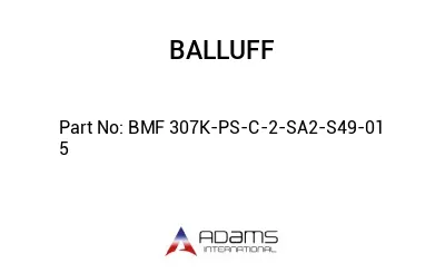 BMF 307K-PS-C-2-SA2-S49-01	5								