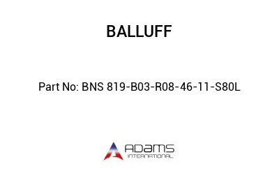 BNS 819-B03-R08-46-11-S80L									